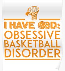 I Have OBD Obsessive Basketball Disorder Poster
