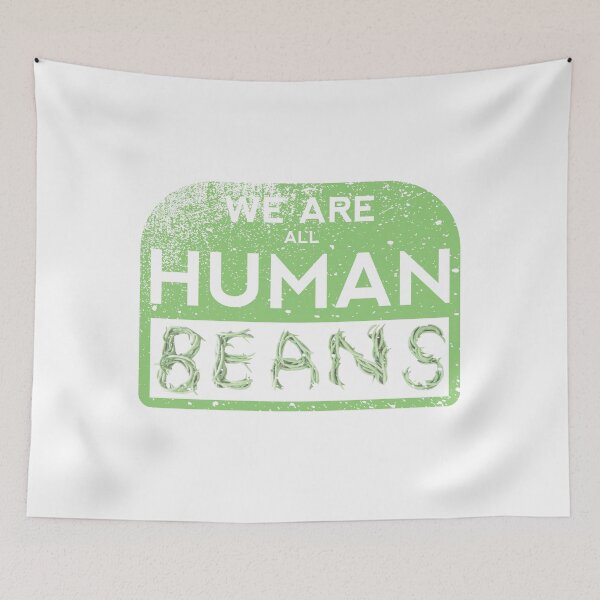 Item preview, We Are All Human Beans Funny Anti Racist Peace One Love Design designed and sold by Ding-One.