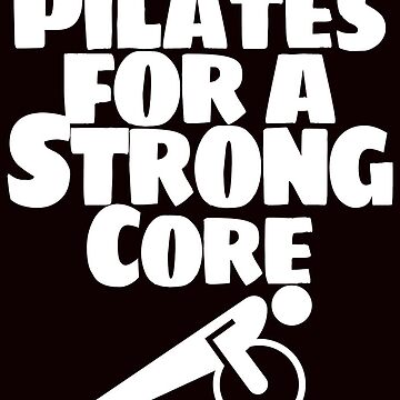 Club pilates, Pilates for a Strong Core Essential T-Shirt for Sale by  Lotus33