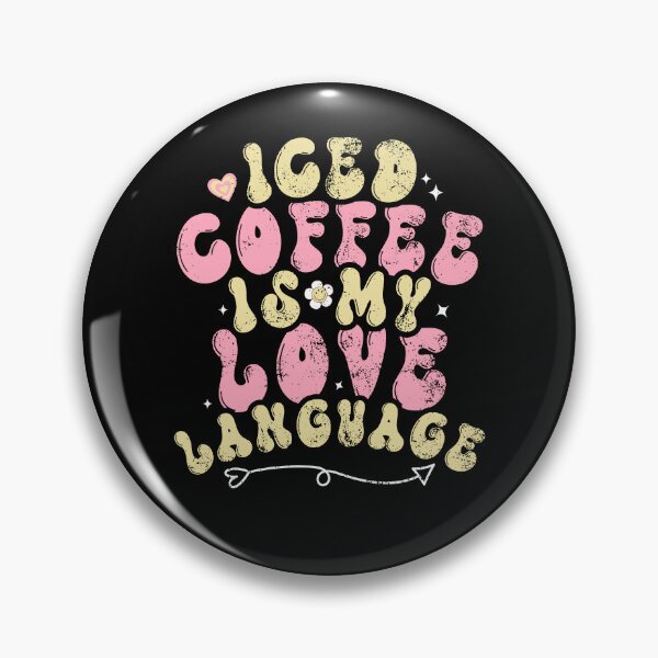 Item preview, Iced Coffee Is My Love Language Iced Coffee Is My Valentine designed and sold by iliasjeff.