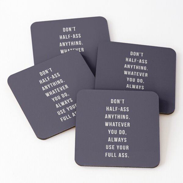 Item preview, Don't half-ass anything. Use your full ass. designed and sold by pineconebutter.