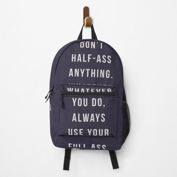 Item preview, Don't half-ass anything. Use your full ass. designed and sold by pineconebutter.