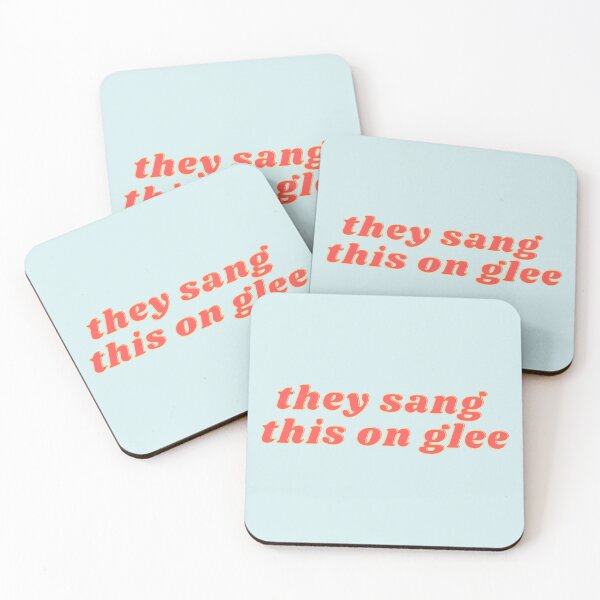 Item preview, they sang this on glee glee meme glee quote designed and sold by AraPatterson.