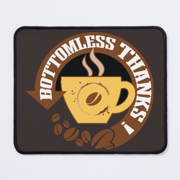 Item preview, this bottomless thanks ! design is great for anyone who loves coffee lover designed and sold by Fivestars  ⭐⭐⭐⭐⭐.
