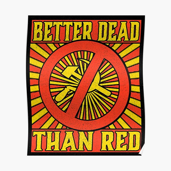 Better Dead than Red Cold War Anti Communism Distressed Poster