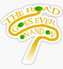 The Road Goes Ever On And On Sticker
