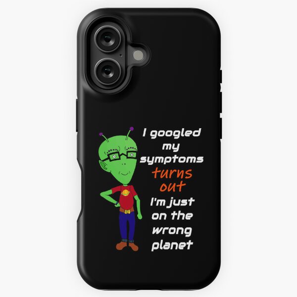 Item preview, I googled my symptoms turns out I'm on the wrong planet (dark background) designed and sold by Jeeb-Arts.