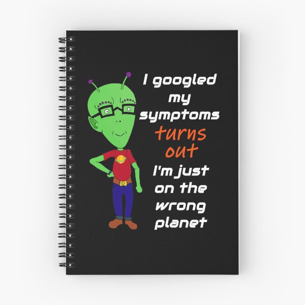 Item preview, I googled my symptoms turns out I'm on the wrong planet (dark background) designed and sold by Jeeb-Arts.