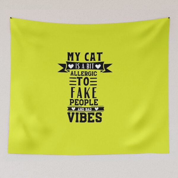 Item preview, My Cat is a Bit Allergic to Fake People and Bad Vibes  Typography Quote, Cat Lovers, Cat Quote designed and sold by thedazzlingmonk.