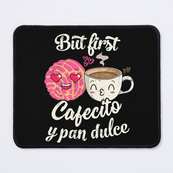 Item preview, Cafecito Y Chisme Valentine But First Cafecito Y Pan Dulce designed and sold by iliasjeff.