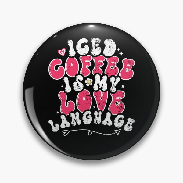 Item preview, Iced Coffee Is My Valentine Iced Coffee Is My Love Language designed and sold by iliasjeff.