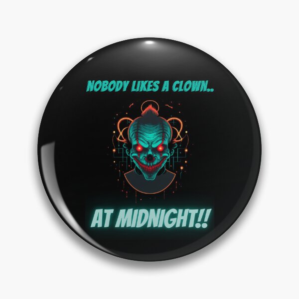 Item preview, Clown Clowns-Nobody Likes A Clown At Midnight designed and sold by letsgetinspired.