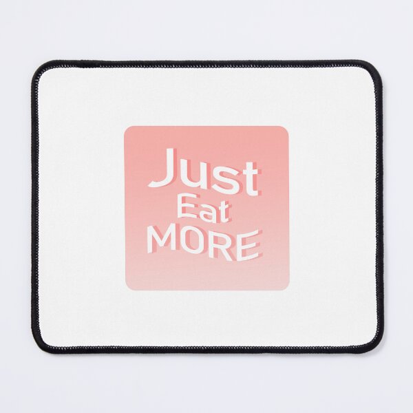 Item preview, Just Eat More bulking motivation  designed and sold by GymRatz-shop.