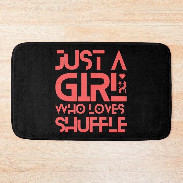 Item preview, Just A Girl Who Loves Shuffle designed and sold by Styler Design.