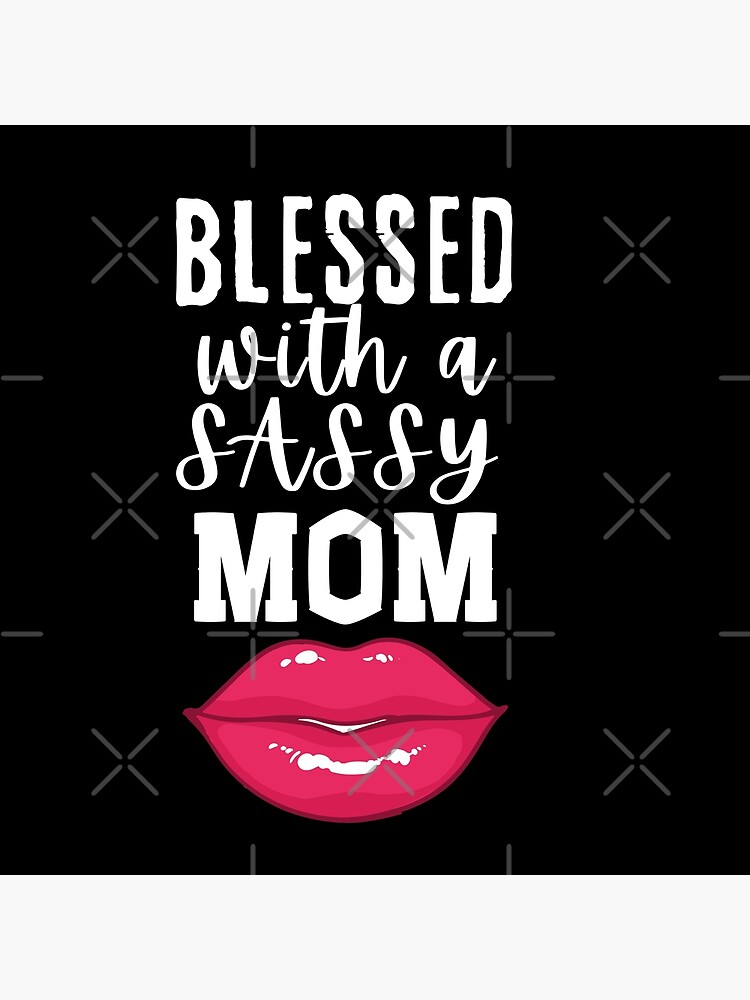 Sassy Mama Quotes 45 Best Mother's Day Quotes Beautiful Mom Sayings