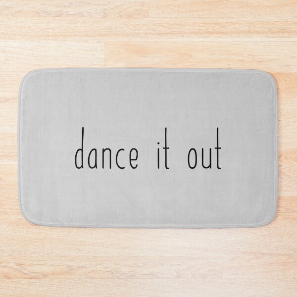 Item preview, dance it out designed and sold by AleeneFord.