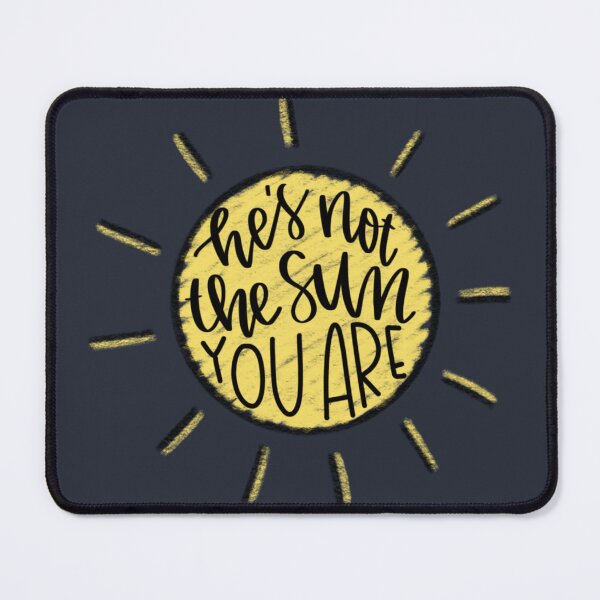 Item preview, hes not the sun you are designed and sold by AleeneFord.