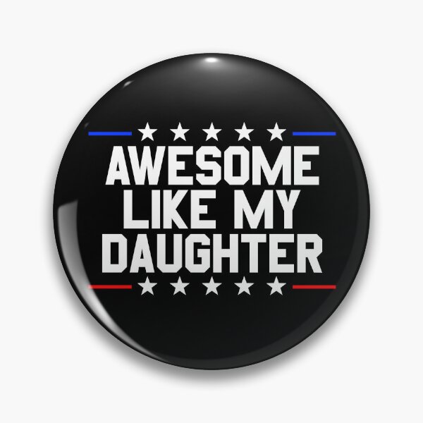 Artikelvorschau, Awesome Like My Daughter Gear entworfen und verkauft von DynamicDesign.