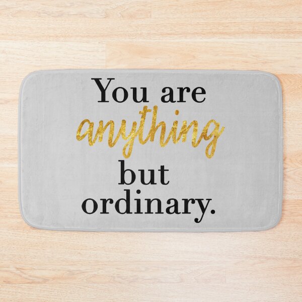 Item preview, you are anything but ordinary designed and sold by AleeneFord.
