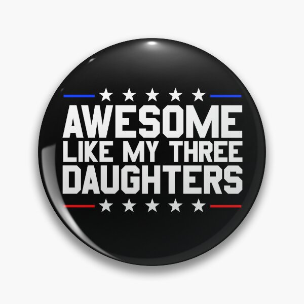 Item preview, Awesome Like My Three Daughters Gear designed and sold by DynamicDesign.