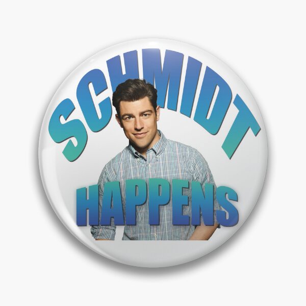 Item preview, Schmidt Happens - New Girl designed and sold by RedBREEble.