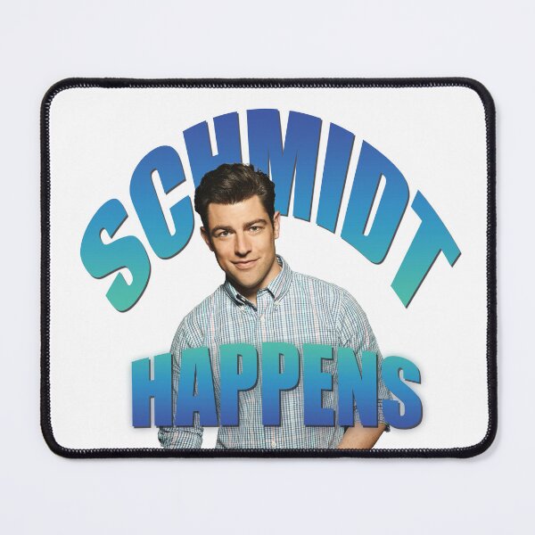 Item preview, Schmidt Happens - New Girl designed and sold by RedBREEble.