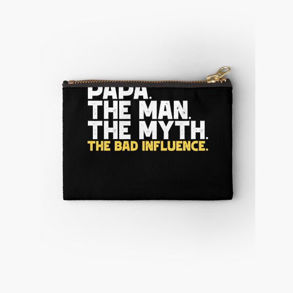 Item preview, Papa The Man The Myth The Bad Influence Gear designed and sold by DynamicDesign.