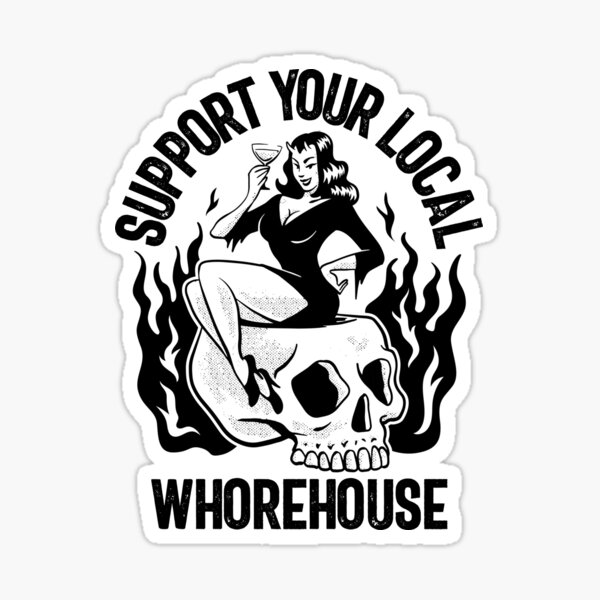 Item preview, Support Your Local Whorehouse Funny Men's Humor Gear designed and sold by DynamicDesign.