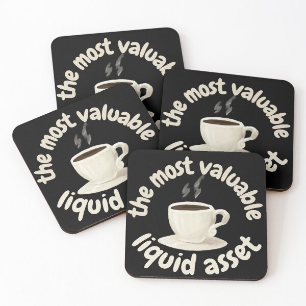 Item preview, Coffee the most valuable liquid asset, for finance and coffee lovers designed and sold by NoetherSym.