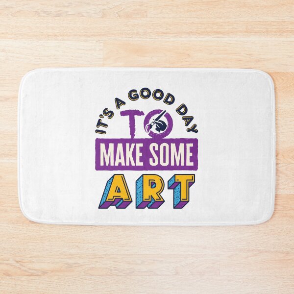 Item preview, It's a Good Day to Make Some Art designed and sold by jaygo.