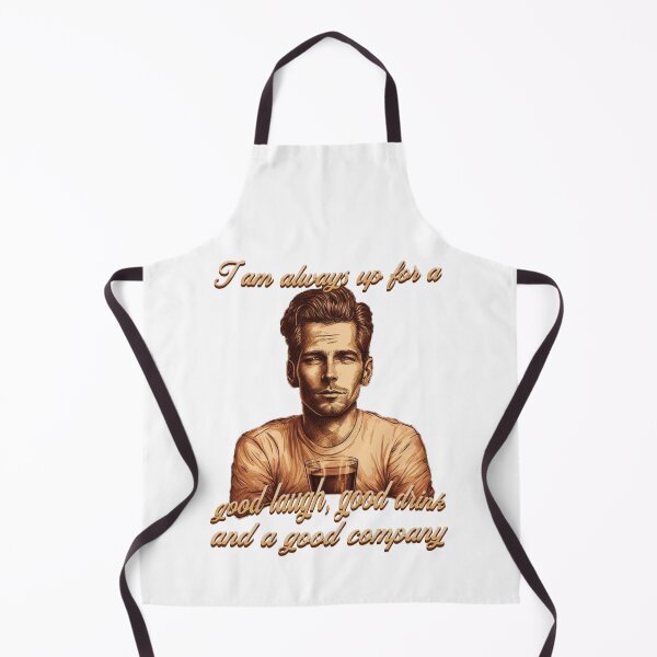 Item preview, I am always up for a good laugh, a good drink and a good company. designed and sold by Diamaber.