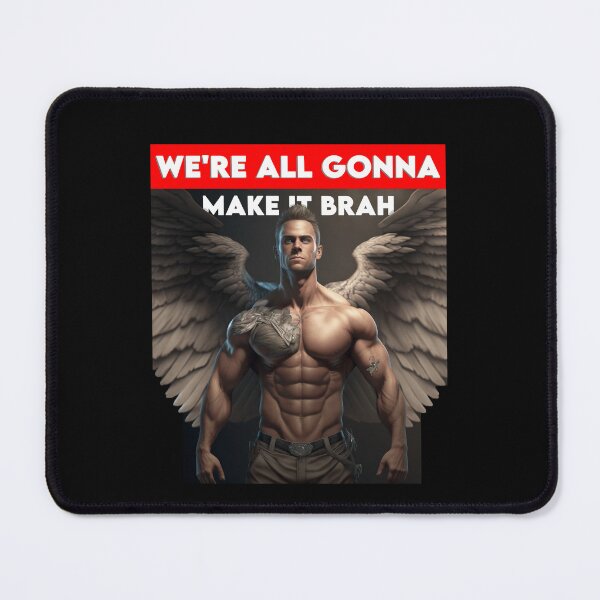 Item preview, Were All Gonna Make It Brah Zyzz Motivation Fuark Mirin designed and sold by youngle.