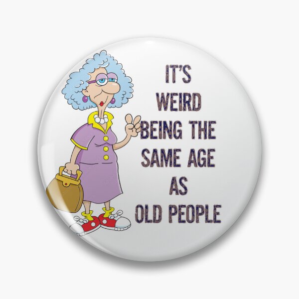 Item preview, Feeling Old-Woman designed and sold by designbyjodyb.