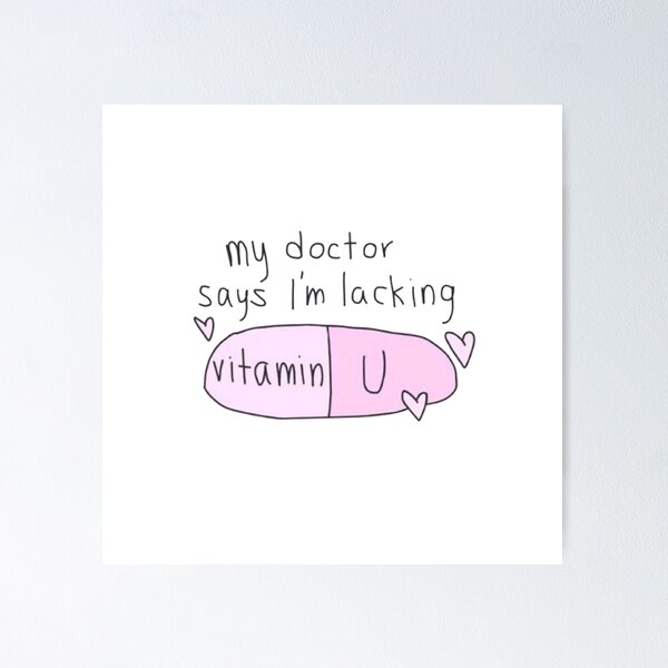 Item preview, My Doctor Says I'm Lacking Vitamine U designed and sold by THE-TFG.