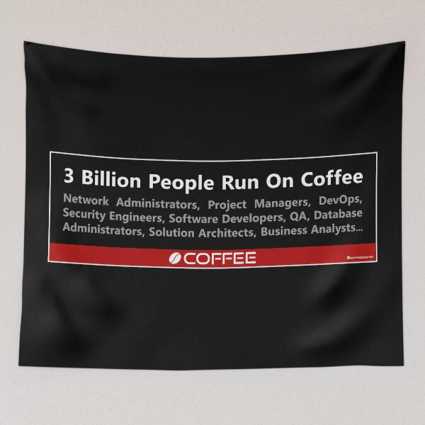 Item preview, 3 BILLION PEOPLE RUN ON COFFEE designed and sold by Office Geek Shop.