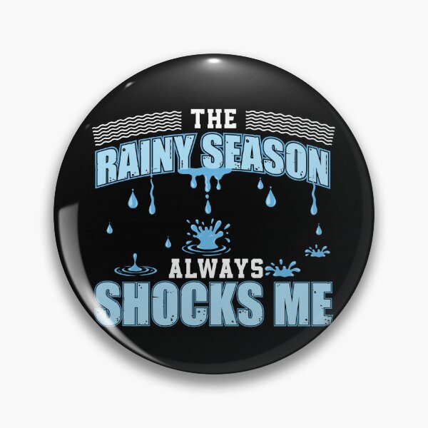 Item preview, The Rainy Season Always Shocks Me Funny Pool Guy Service designed and sold by StrongShirts.