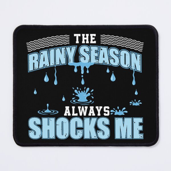 Item preview, The Rainy Season Always Shocks Me Funny Pool Guy Service designed and sold by StrongShirts.