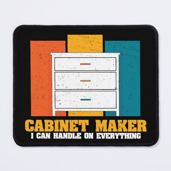 Item preview, Can Handle On Everything Funny Cabinet Maker Artisans designed and sold by StrongShirts.