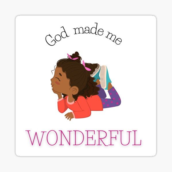God Made me Wonderful V3 Sticker