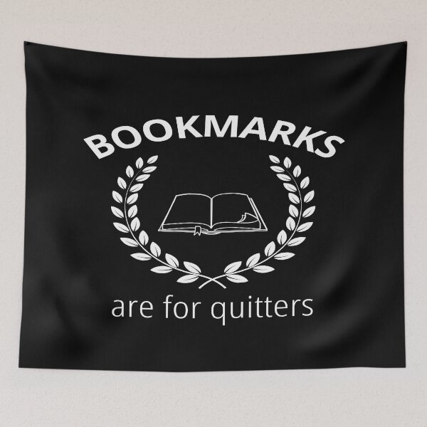 Item preview, Bookmarks are for quitters | Gift for Reader designed and sold by chelseahill712.
