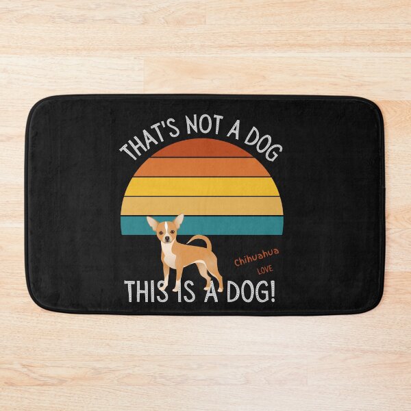 Item preview, Chihuahua Love, This is a Dog! designed and sold by TerScott.