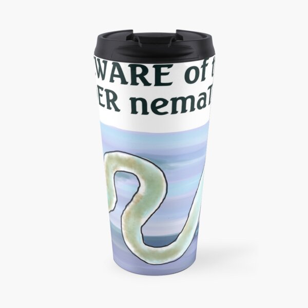 BEWARE of the UNDER nemaTODE Travel Mug