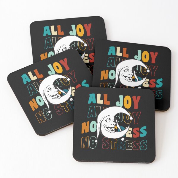Item preview, No Stress, Just Fun, All Joy, No pressure designed and sold by JillySheeks.