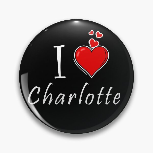 Item preview, I love Charlotte designed and sold by D/ArtLoveStore ⭐⭐⭐⭐⭐.