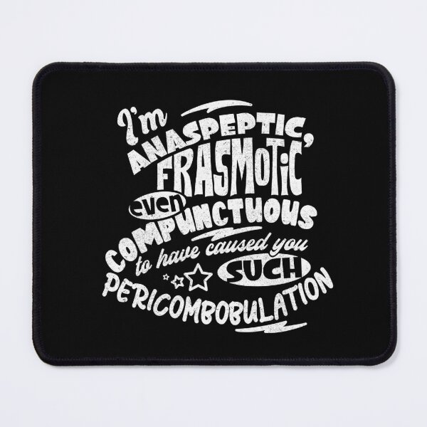 Item preview, Blackadder Anaspeptic, frasmotic, dictionary quote designed and sold by boec gear.