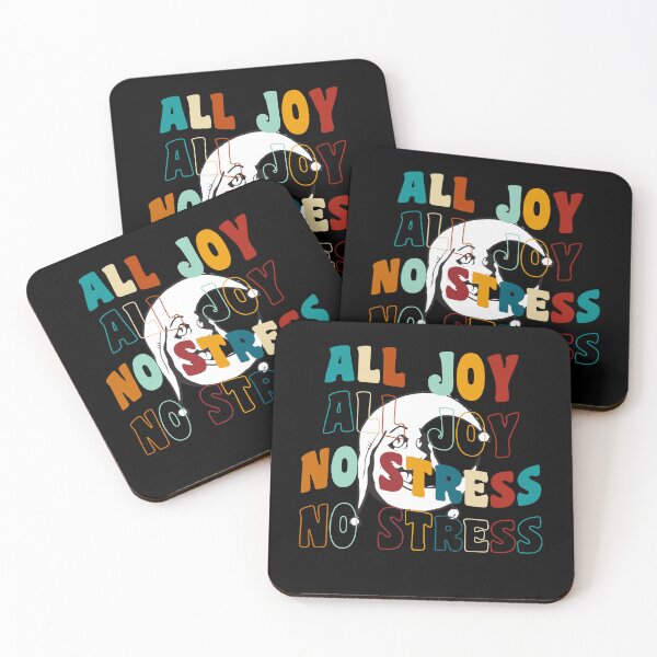 Item preview, Just Joy No Stress, Just Fun, All Joy, No pressure designed and sold by JillySheeks.