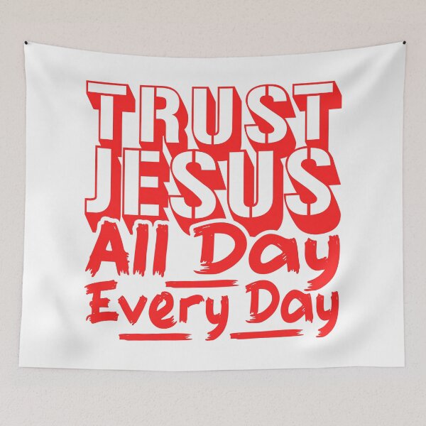 Item preview, Trust Jesus All Day Every Day designed and sold by plushism.