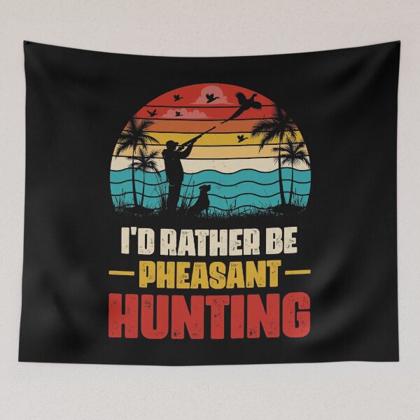 Item preview, I'd Rather Be Pheasant Hunting Retro Design - Funny Pheasant Hunter Vintage designed and sold by naworas.