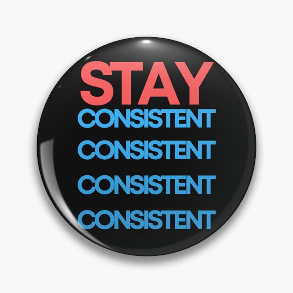 Item preview, Stay Consistent designed and sold by Simo0455.