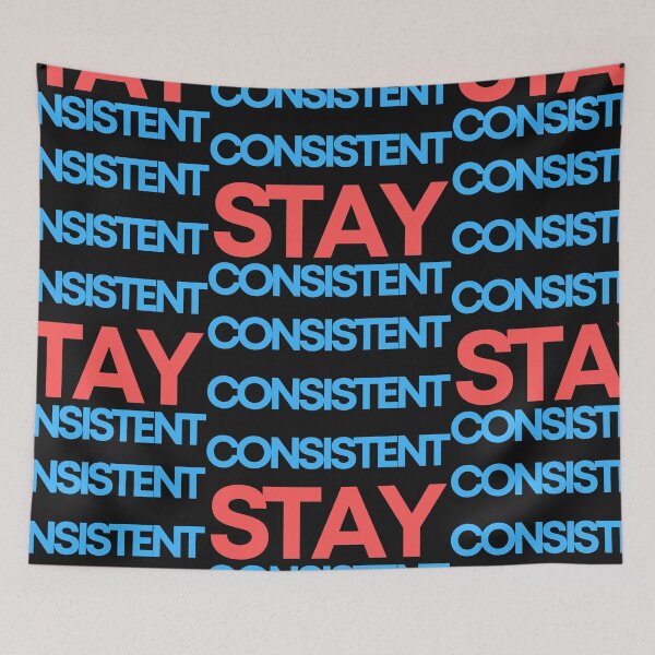Item preview, Stay Consistent designed and sold by Simo0455.